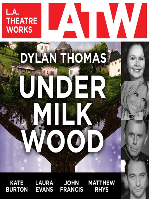 Title details for Under Milk Wood by Dylan Thomas - Available